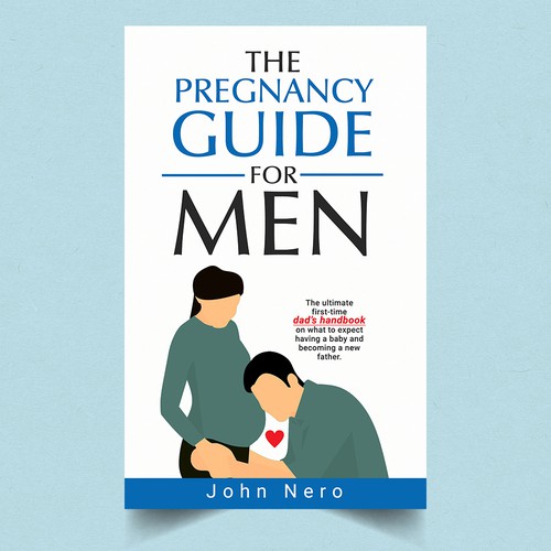 Cover design for a pregnancy guide for men Design by H.Khush