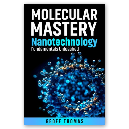 Create an eye-catching design for a first time author on the topic of nanotechnology. Design by Pixcellent