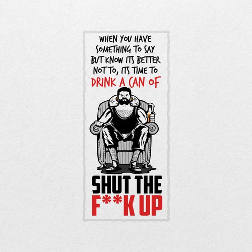 Breakthrough Logo for a New Beer Brand called Shut the F**K Up! Design by AlarArtStudio™