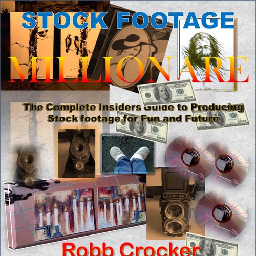 Eye-Popping Book Cover for "Stock Footage Millionaire" Design por SandraJoubert