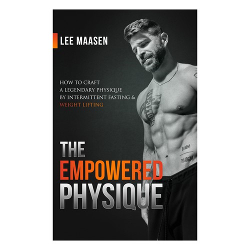 The Empowered Physique: Sculpt Your Body with Precision: How to Craft a Legendary Physique. Design by Δlek