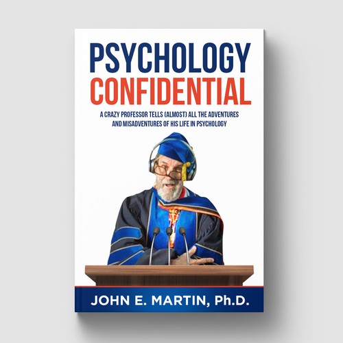 Cover for book on funny stories about a psychology professor's experiences with students and clients Design by aksaramantra