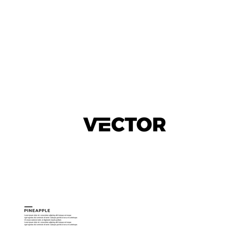 Create a awesome wordmark logo for Vector Design by pineapple ᴵᴰ