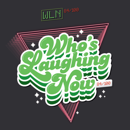 Who's Laughing Now? Design by ntb communications