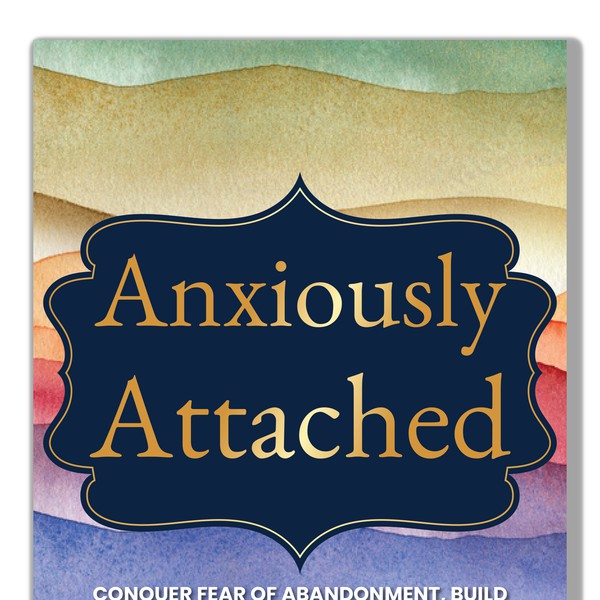 Anxiously attached