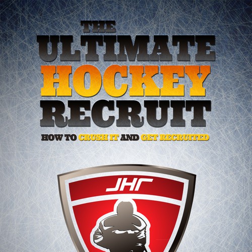 Book Cover for "The Ultimate Hockey Recruit" Design by Dany Nguyen