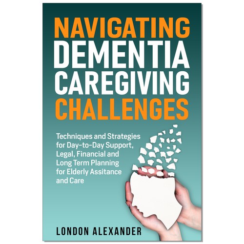 Create a Book Cover that Speaks to Dementia Caregivers' Hearts Design by Ramarao V Katteboina