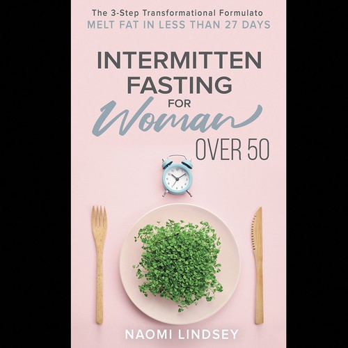 Compelling intermittent fasting book cover design to appeal to women over 50 Design by dalim