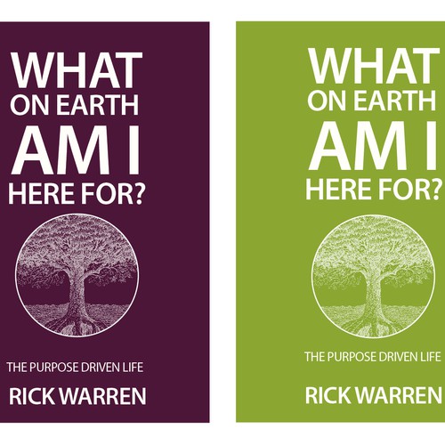 Book cover redesign for "What on Earth Am I Here For? The Purpose Driven Life" by Rick Warren Design by sundayrain