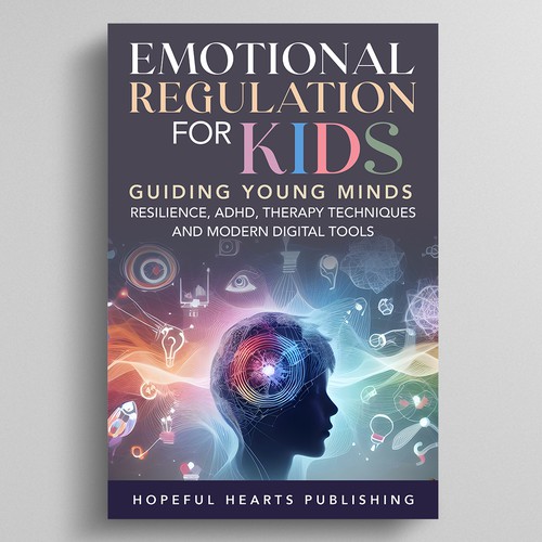 A fresh and powerful book cover design for a book about emotional regulation for kids Design réalisé par Dynaaa