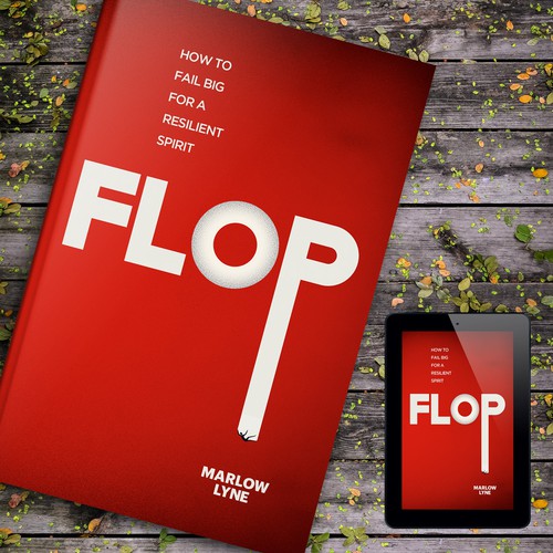 Design a book cover for a book called "FLOP" ! Design by Citrusbyte