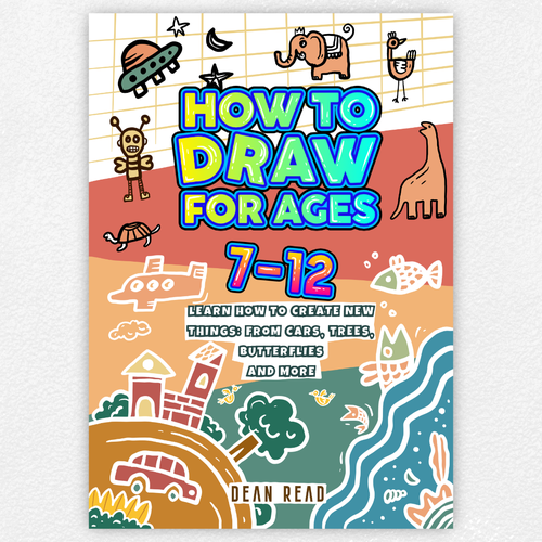 I need the best drawing book cover design for kids ages 7 to 12 Design by SHFNHBB