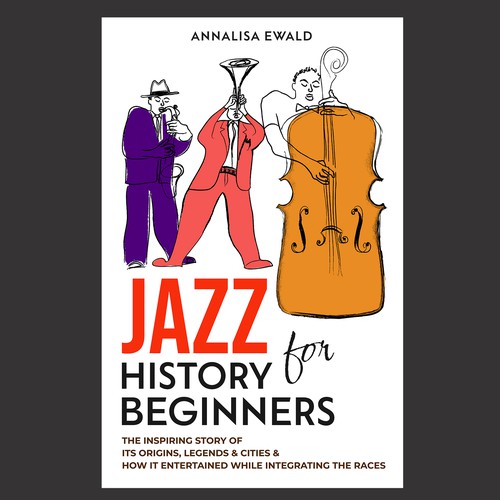 Design Design a cover for this intriguing layman's approach to Jazz History. di Samtistic