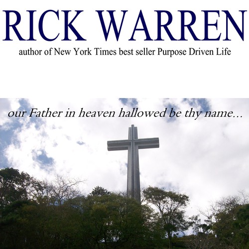 Design Rick Warren's New Book Cover Design réalisé par Rob Collins