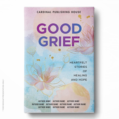 Design a bestselling book cover for People Looking For Ways to Heal Grief Design by Klassic Designs