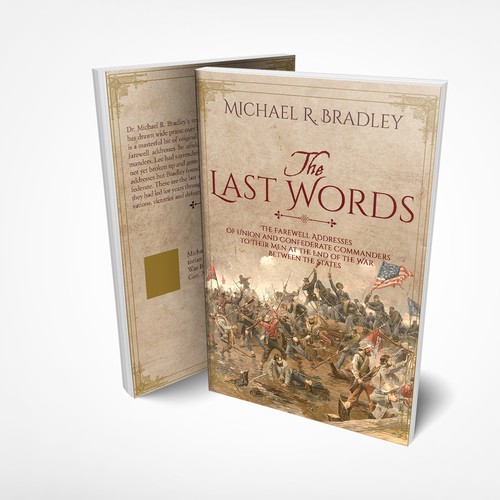 The Last Words, Book Cover, Fascinating History from the American War Between the States. Design by Vahliable