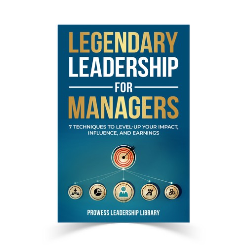 Design a Captivating Book Cover for a Leadership Skills Book for Managers Design by KMS Arafat