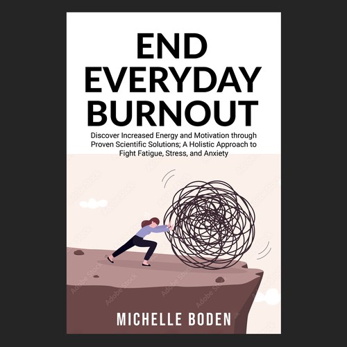 Book cover to End Everyday Burnout and grab the attention of multi-tasking 25-58 year old women Design by Mina's Design