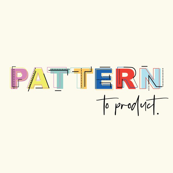 PATTERN TO PRODUCT - Podcast for Textile Artists
