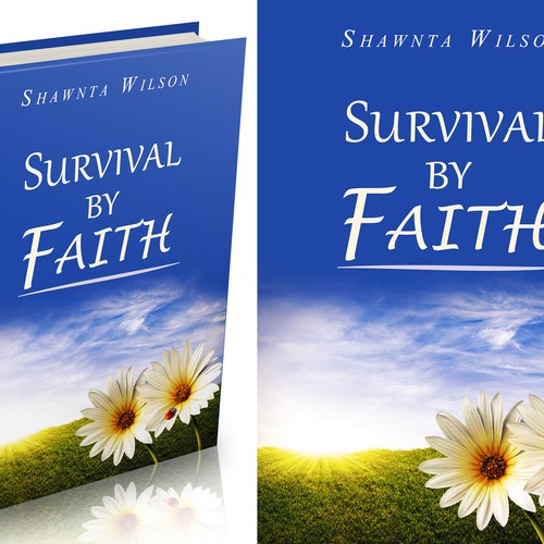 Book Cover Design for, "Surviving by Faith" Design by sddesigns12