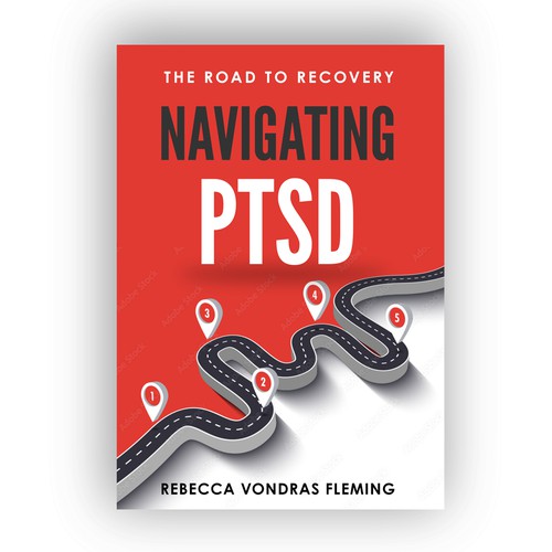 Design a book cover to grab attention for Navigating PTSD: The Road to Recovery Diseño de DejaVu