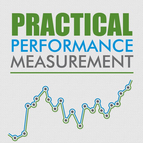 Book Cover Design for 'Practical Performance Measurement' Design by ownline