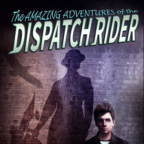 Design a book cover for The Amazing Adventures of the Dispatch Rider Design by Bold Fox Art