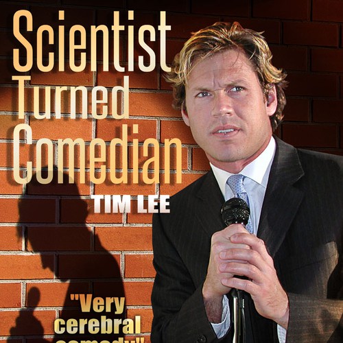 Create the next poster design for Scientist Turned Comedian Tim Lee Design by BobVahn
