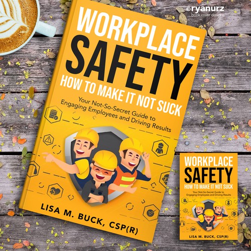 Workplace Safety--Need Book Cover for a Book That Doesn't Suck Design by ryanurz