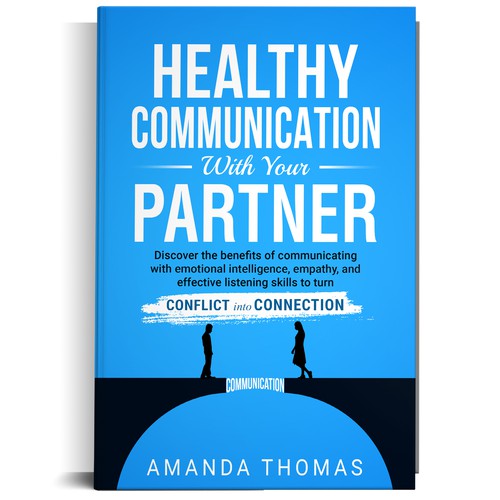 Design Future bestselling Book Titled "Healthy Communication with Your Partner" Design by Ramarao V Katteboina