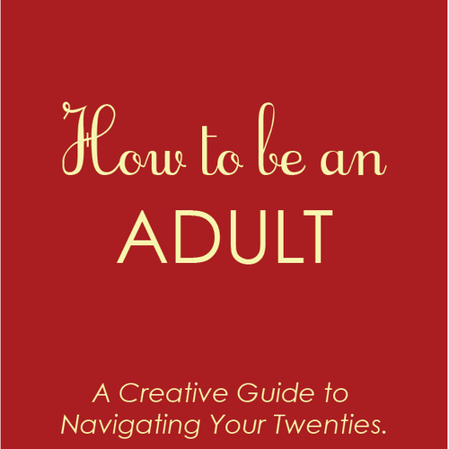 How to Be an Adult Design by Big Big Picture
