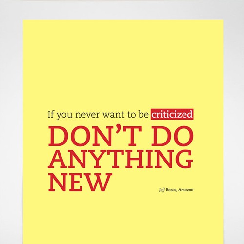 Poster "If you never want to be criticized, don't do anything new." for Startup Vitamins Design by klinsi