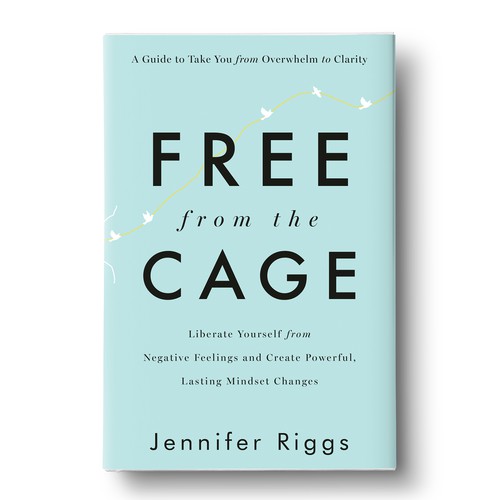 Free From the Cage book cover--Self help/emotional freedom Design by zaRNic
