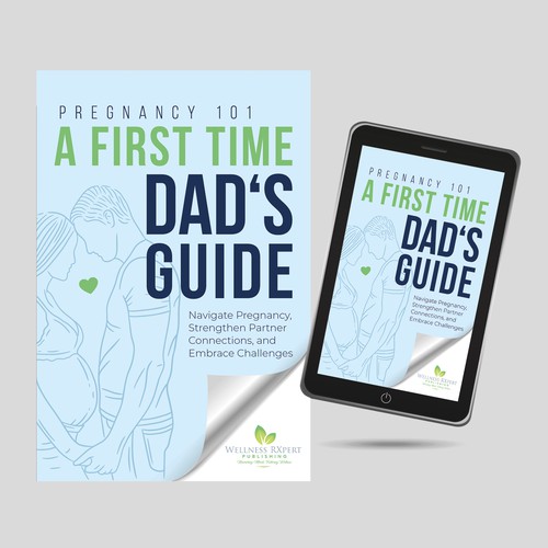 Breathtaking Book Cover Contest for Pregnancy Guide for First Time Dads Design by naeviasnow