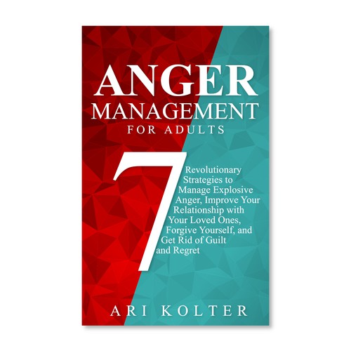 Design a unique cover to make readers feel at ease with a book about anger Design by WendyNDesign