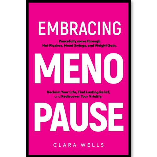 I need a book cover that connects with women about menopause Design by Creative_Crafter