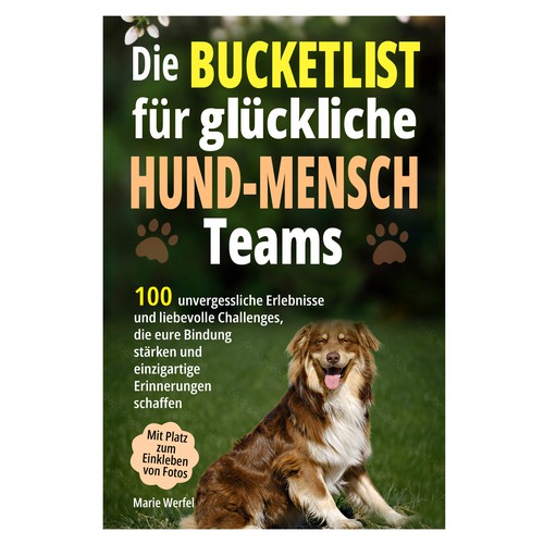 Design a harmonious, cute cover for a dog & human bucketlist Design by Cover_Design_Expert