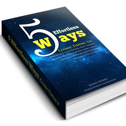 Book cover - 5 Effortless Ways - cosmic timing to begin projects, go on vacation.... etc Design by AsceticDesigners