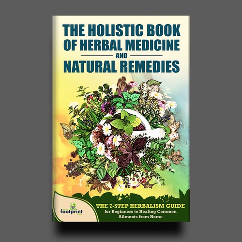 Design a book cover for Herbal Medicine & Natural Remedies Design by Rgraphic@