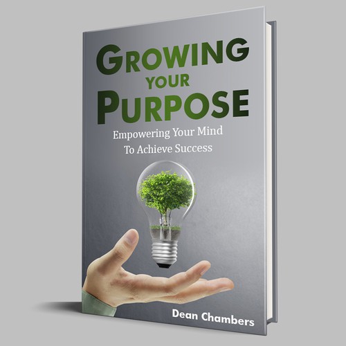 Looking for a powerful impactful book cover design. That is clever and shows Success and Purpose! Design by Log2