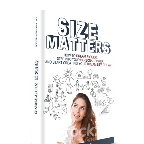 Design an Inspiring Book Cover for "Size Matters" on Dreaming Big! Design by VaMeDe