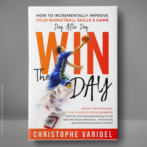 Book design - A book about basketball improvement and sport psychology Design by Klassic Designs