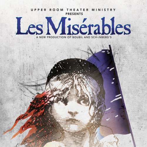 Need Awesome Poster Design for New "LES MISÉRABLES" Musical Theater Production Design by SSDesign.
