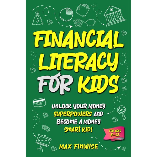 Financial Literacy Book for Kids, Ages 8 to 12 Design by Wisden