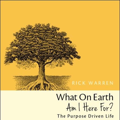 Book cover redesign for "What on Earth Am I Here For? The Purpose Driven Life" by Rick Warren Design by StayYoung