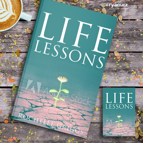 Book Cover Design for a Religious and Personal Development Book called Life Lessons Design by ryanurz