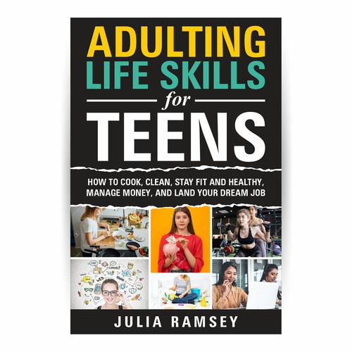 Eye catching, modern cover for Adulting Life Skills for Teens Design by Ashok_v84