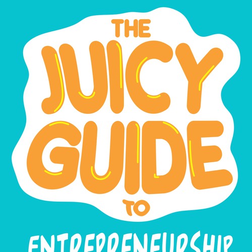 The Juicy Guides: Create series of eBook covers for mini guides for entrepreneurs Design by Anemb