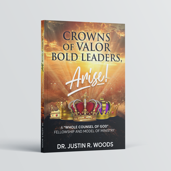 Crowns of Valor—Bold Leaders, Arise!