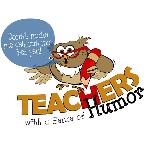 Create a catchy design that captures the fun and humor of teaching! Design by sanddara